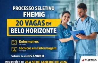 Inscrições para processo seletivo da FHEMIG com 20 vagas terminam nesta sexta-feira (30)
