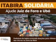 Itabira lança campanha de solidariedade para apoiar vítimas das chuvas em Juiz de Fora e Ubá