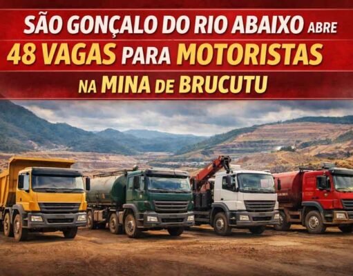São Gonçalo do Rio Abaixo abre 48 vagas para motoristas na Mina de Brucutu e diversas outras funções