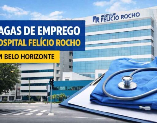 Hospital Felício Rocho abre diversas vagas de emprego em Belo Horizonte, confira as funções!