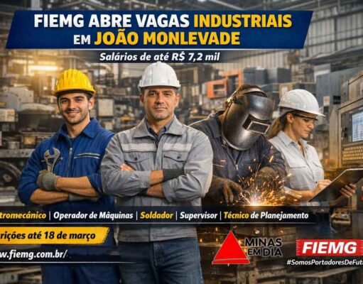 FIEMG abre vagas industriais em João Monlevade com salários de até R$ 7,2 mi, confira as funções