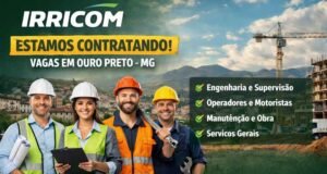 Irricom abre diversas vagas de emprego para nova obra em Ouro Preto, saiba como enviar seu currículo