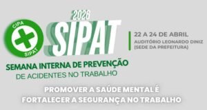Sipat da Prefeitura de João Monlevade promove conscientização sobre saúde mental e segurança no trabalho