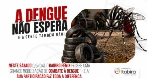 Itabira mobiliza Bairro Fênix em grande ação de combate à dengue neste sábado (25)
