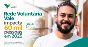 Rede Voluntária Vale impacta 60 mil pessoas em 2025