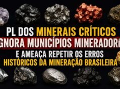 PL dos Minerais Críticos ignora municípios mineradores e ameaça repetir os erros históricos da mineração brasileira