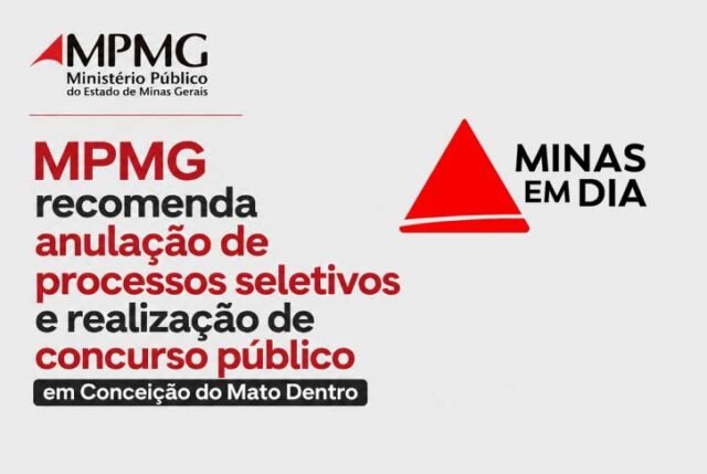 mpmg-anulacao-processos-seletivos-conceicao-mato-dentro-irregularidades